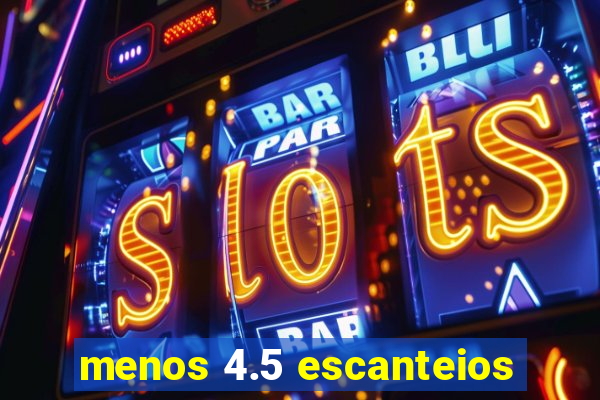 menos 4.5 escanteios